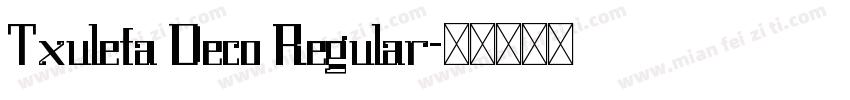Txuleta Deco Regular字体转换